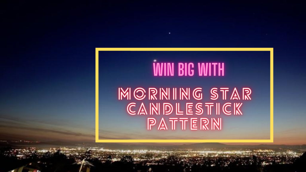 Master the art of spotting Morning star candlestick pattern on Olymp Trade